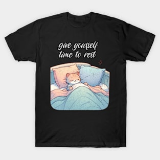 Give Yourself Time To Rest Sleeping Cat Mental Health T-Shirt